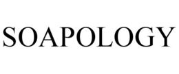 SOAPOLOGY trademark