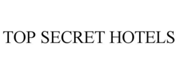 TOP SECRET HOTELS trademark