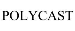 POLYCAST trademark