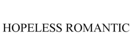 HOPELESS ROMANTIC trademark