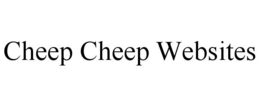 CHEEP CHEEP WEBSITES trademark
