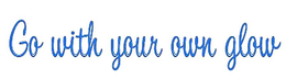 GO WITH YOUR OWN GLOW trademark