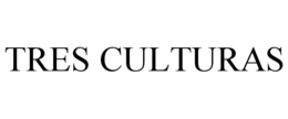 TRES CULTURAS trademark