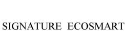 SIGNATURE ECOSMART trademark
