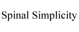 SPINAL SIMPLICITY trademark