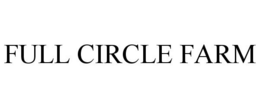 FULL CIRCLE FARM trademark
