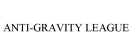 ANTI-GRAVITY LEAGUE trademark