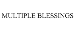 MULTIPLE BLESSINGS trademark