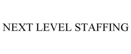 NEXT LEVEL STAFFING trademark