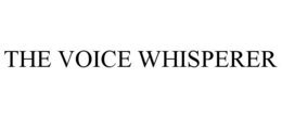 THE VOICE WHISPERER trademark