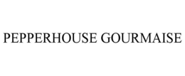 PEPPERHOUSE GOURMAISE trademark