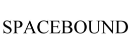 SPACEBOUND trademark