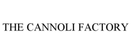 THE CANNOLI FACTORY trademark