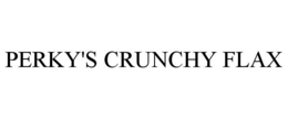 PERKY'S CRUNCHY FLAX trademark