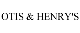 OTIS & HENRY'S trademark