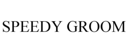 SPEEDY GROOM trademark