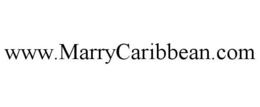 WWW.MARRYCARIBBEAN.COM trademark