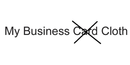 MY BUSINESS CARD CLOTH trademark
