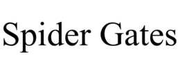 SPIDER GATES trademark