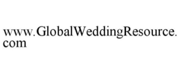 WWW.GLOBALWEDDINGRESOURCE.COM trademark