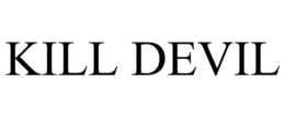 KILL DEVIL trademark