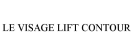 LE VISAGE LIFT CONTOUR trademark
