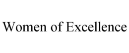 WOMEN OF EXCELLENCE trademark