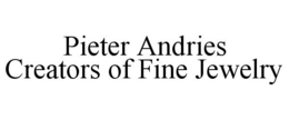 PIETER ANDRIES CREATORS OF FINE JEWELRY trademark
