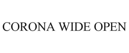 CORONA WIDE OPEN trademark