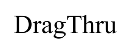 DRAGTHRU trademark