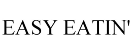 EASY EATIN' trademark