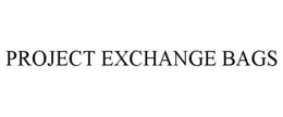PROJECT EXCHANGE BAGS trademark