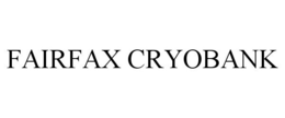 FAIRFAX CRYOBANK trademark