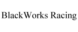 BLACKWORKS RACING trademark