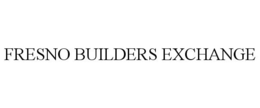 FRESNO BUILDERS EXCHANGE trademark