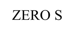 ZERO S trademark