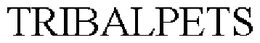TRIBALPETS trademark