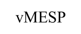 VMESP trademark