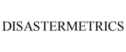 DISASTERMETRICS trademark
