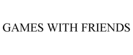 GAMES WITH FRIENDS trademark