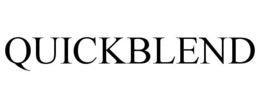 QUICKBLEND trademark