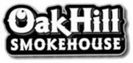 OAKHILL SMOKEHOUSE trademark