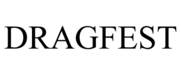 DRAGFEST trademark