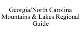 GEORGIA/NORTH CAROLINA MOUNTAINS & LAKES REGIONAL GUIDE trademark
