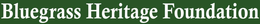 BLUEGRASS HERITAGE FOUNDATION trademark