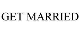 GET MARRIED trademark