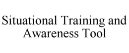 SITUATIONAL TRAINING AND AWARENESS TOOL trademark
