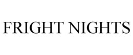 FRIGHT NIGHTS trademark