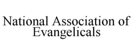 NATIONAL ASSOCIATION OF EVANGELICALS trademark