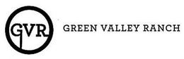 GVR GREEN VALLEY RANCH trademark